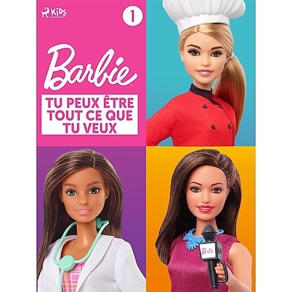 Barbie Tu peux être tout ce que tu veux - Collection 1 / Barbie, Mattel