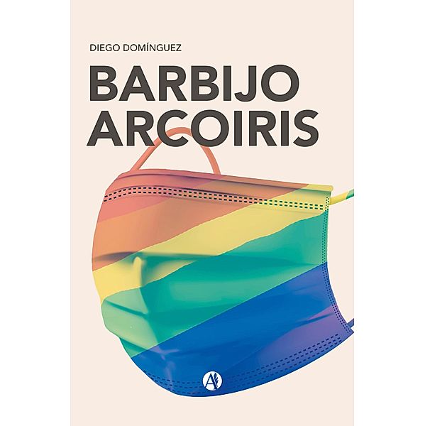 Barbijo Arcoiris, Diego Domínguez