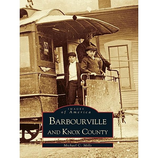 Barbourville and Knox County, Michael C. Mills