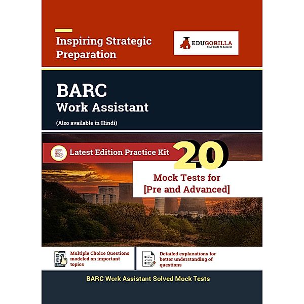 BARC Work Assistant 2022 | 20 Mock Tests (10 Preliminary Tests + 10 Advanced Tests) / EduGorilla Community Pvt. Ltd., EduGorilla Prep Experts