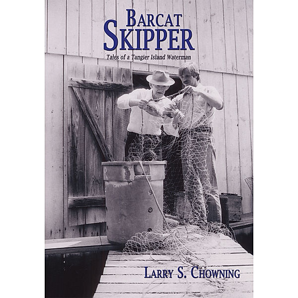 Barcat Skipper, Larry S. Chowning