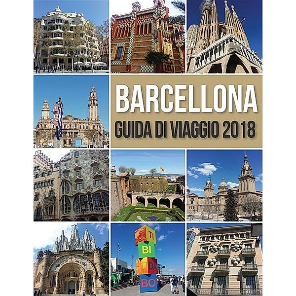 Barcellona Guida di Viaggio 2018 / Travel Guides, Mobile Library