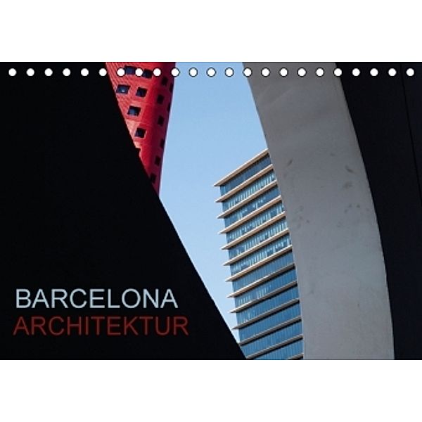 BARCELONA ARCHITEKTUR (Tischkalender 2016 DIN A5 quer), Katja ledieS