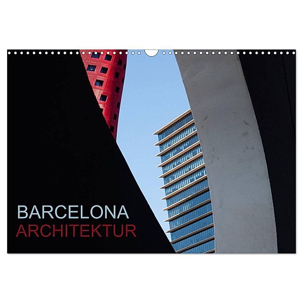BARCELONA ARCHITEKTUR (Wandkalender 2024 DIN A3 quer), CALVENDO Monatskalender, Katja ledieS