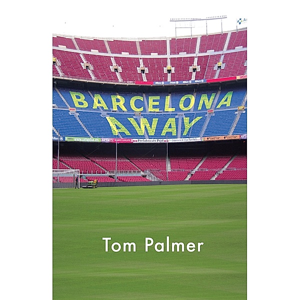Barcelona Away, Tom Palmer