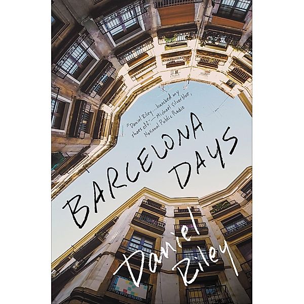 Barcelona Days, Daniel Riley