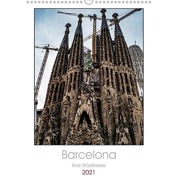 Barcelona - Eine Städtereise (Wandkalender 2021 DIN A3 hoch), Jakebrueck