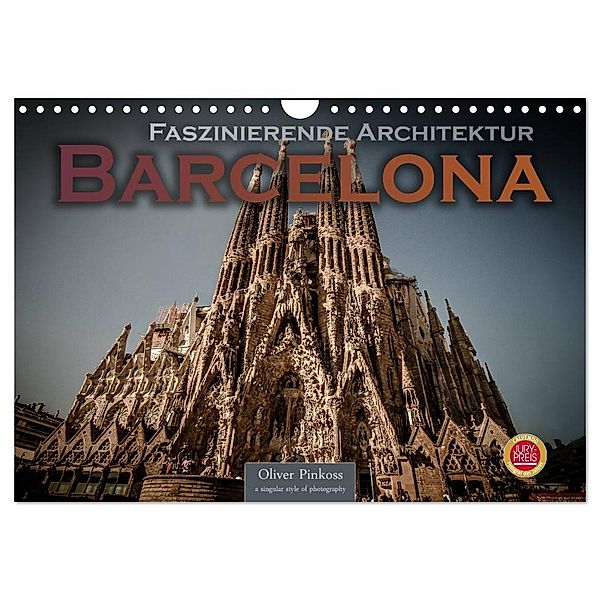 Barcelona - Faszinierende Architektur (Wandkalender 2024 DIN A4 quer), CALVENDO Monatskalender, Oliver Pinkoss