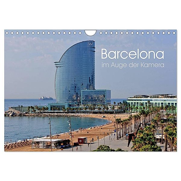 Barcelona im Auge der Kamera (Wandkalender 2024 DIN A4 quer), CALVENDO Monatskalender, Ralf Roletschek
