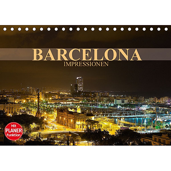 Barcelona Impressionen (Tischkalender 2018 DIN A5 quer) Dieser erfolgreiche Kalender wurde dieses Jahr mit gleichen Bild, Dirk Meutzner