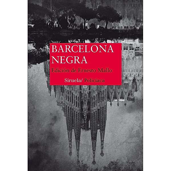 Barcelona Negra / Nuevos Tiempos Bd.344, Carles Quílez, Andreu Martín, Lilian Neuman, Carlos Zanón, Teresa Solana, Milo Krmpotic, Toni Hill, Empar Fernández, Rosa Ribas, Ernesto Mallo