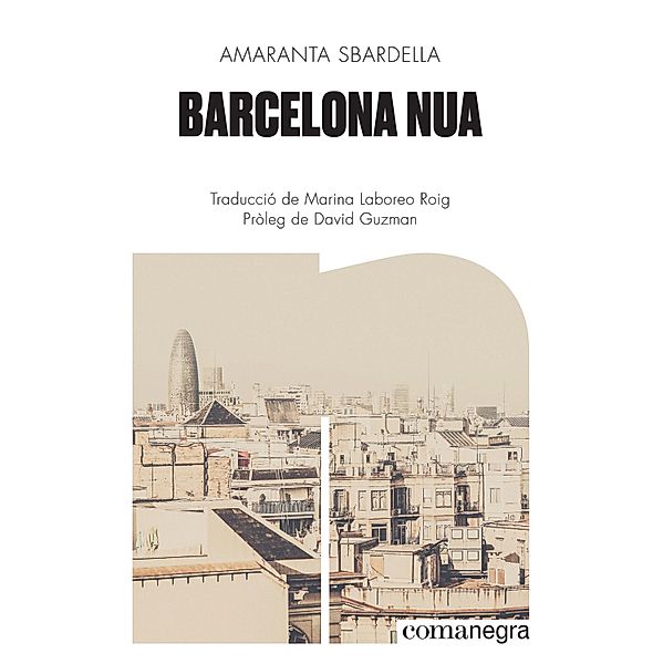 Barcelona nua / Narratives Bd.4, Amaranta Sbardella