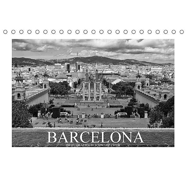 Barcelona Photografien in Schwarz / Weiß (Tischkalender 2017 DIN A5 quer), Dirk Meutzner