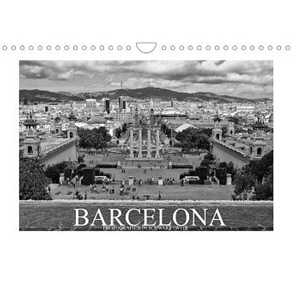 Barcelona Photografien in Schwarz / Weiß (Wandkalender 2022 DIN A4 quer), Dirk Meutzner