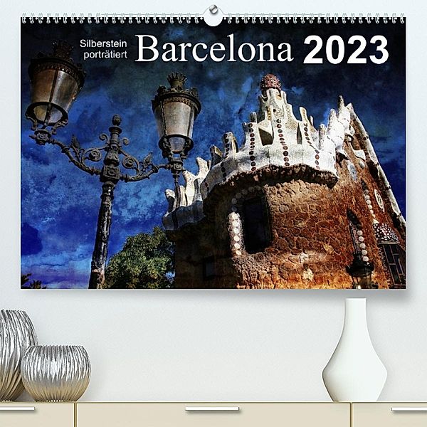 Barcelona (Premium, hochwertiger DIN A2 Wandkalender 2023, Kunstdruck in Hochglanz), Reiner Silberstein