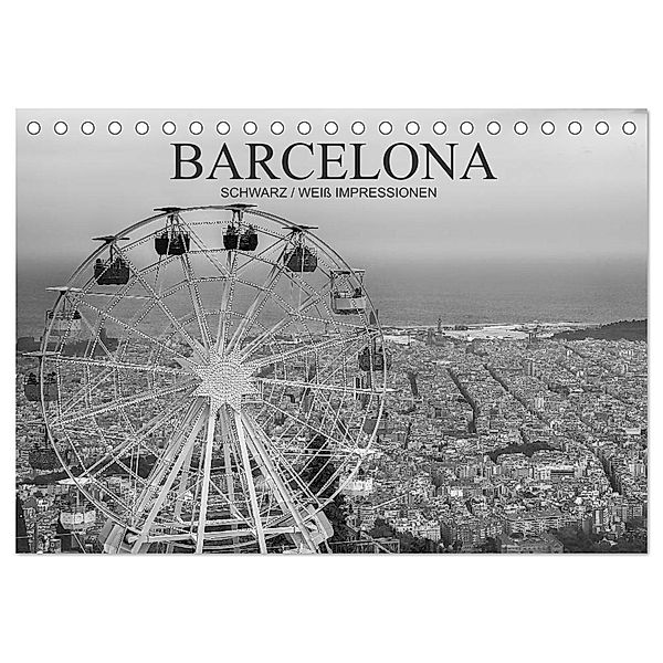 Barcelona Schwarz / Weiß Impressionen (Tischkalender 2025 DIN A5 quer), CALVENDO Monatskalender, Calvendo, Dirk Meutzner