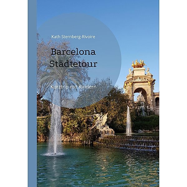 Barcelona Städtetour, Kath Sternberg-Rivoire