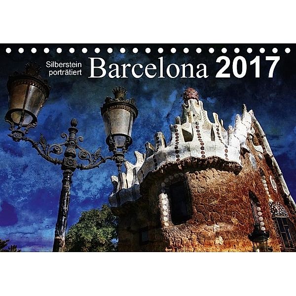 Barcelona (Tischkalender 2017 DIN A5 quer), Reiner Silberstein