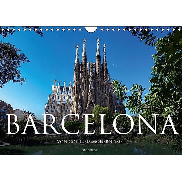 Barcelona - Von Gotik bis Modernisme (Wandkalender 2017 DIN A4 quer), Olaf Bruhn
