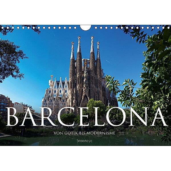 Barcelona - Von Gotik bis Modernisme (Wandkalender 2018 DIN A4 quer), Olaf Bruhn