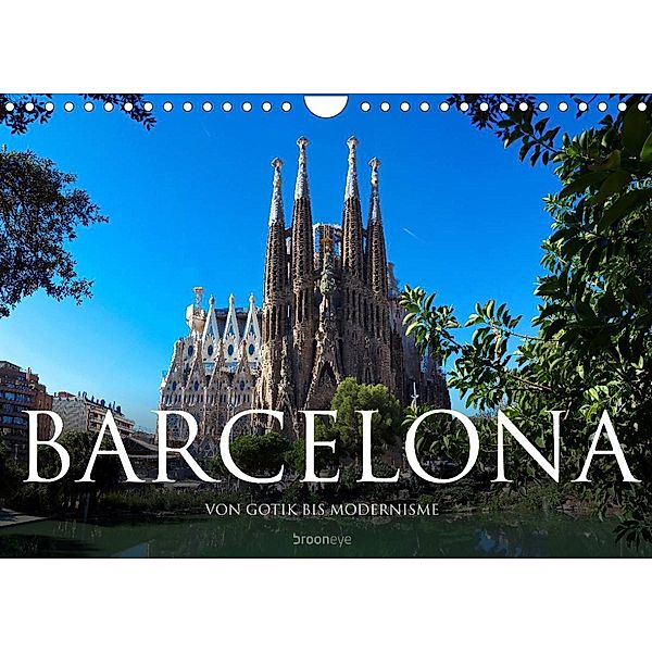 Barcelona - Von Gotik bis Modernisme (Wandkalender 2023 DIN A4 quer), Olaf Bruhn