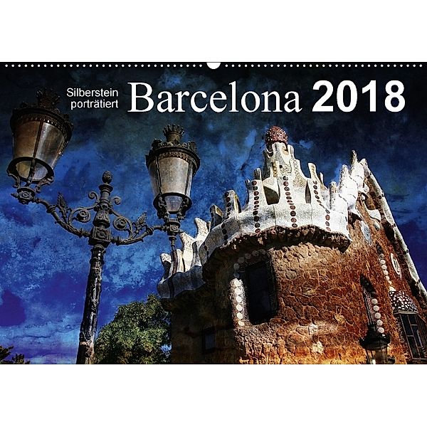Barcelona (Wandkalender 2018 DIN A2 quer) Dieser erfolgreiche Kalender wurde dieses Jahr mit gleichen Bildern und aktual, Reiner Silberstein