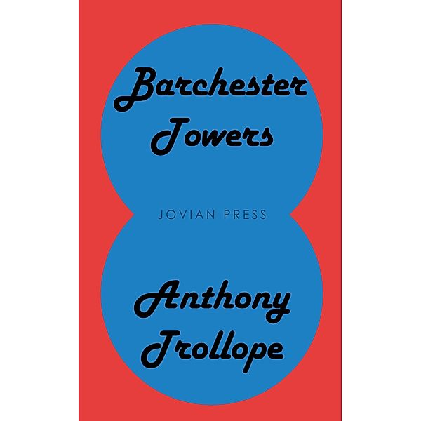 Barchester Towers, Anthony Trollope