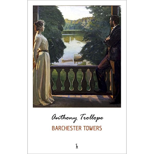 Barchester Towers (Chronicles of Barsetshire), Trollope Anthony Trollope