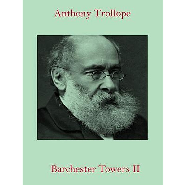 Barchester Towers II / Spotlight Books, Anthony Trollope