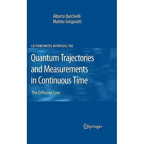 Barchielli, A: Quantum Trajectories Continuous Time, Alberto Barchielli, Matteo Gregoratti