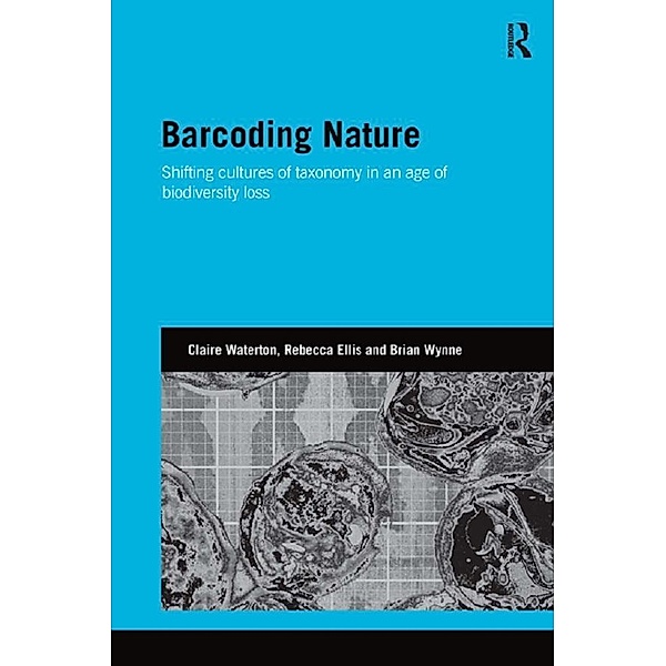 Barcoding Nature, Claire Waterton, Rebecca Ellis, Brian Wynne
