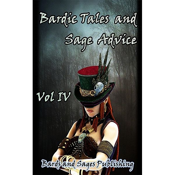 Bardic Tales and Sage Advice (Vol. IV), Bards and Sages Publishing