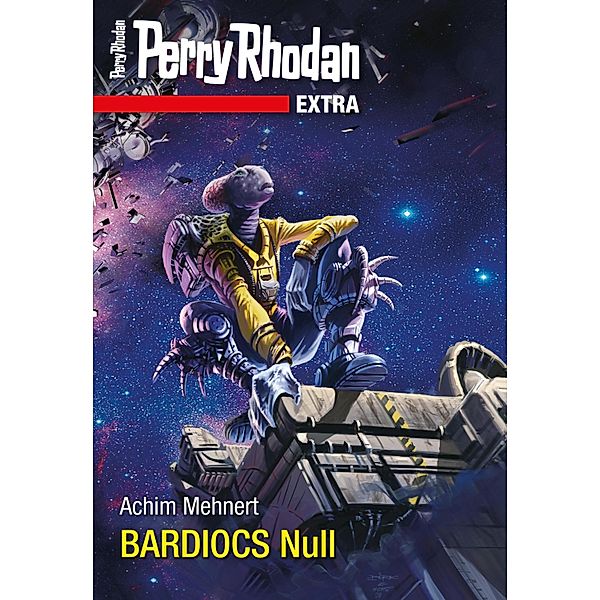 BARDIOCS Nul / Perry Rhodan - Extra Bd.5, Achim Mehnert