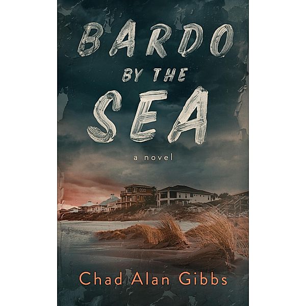 Bardo by the Sea (Izzy and Elton Mystery Series, #1) / Izzy and Elton Mystery Series, Chad Alan Gibbs