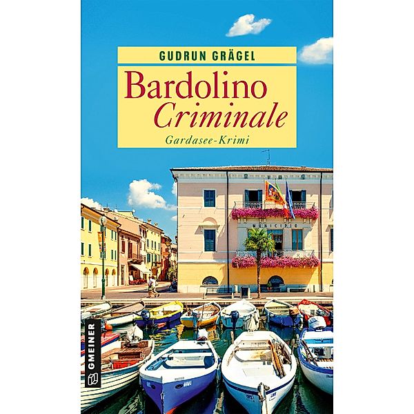 Bardolino Criminale / Köchin Doro Ritter Bd.4, Gudrun Grägel