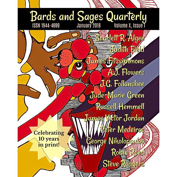 Bards and Sages Quarterly (January 2018), A. J. Flowers, Russell Hemmell, Steve Rodgers, Judith Field, James Victor Jordan, J. G. Follansbee