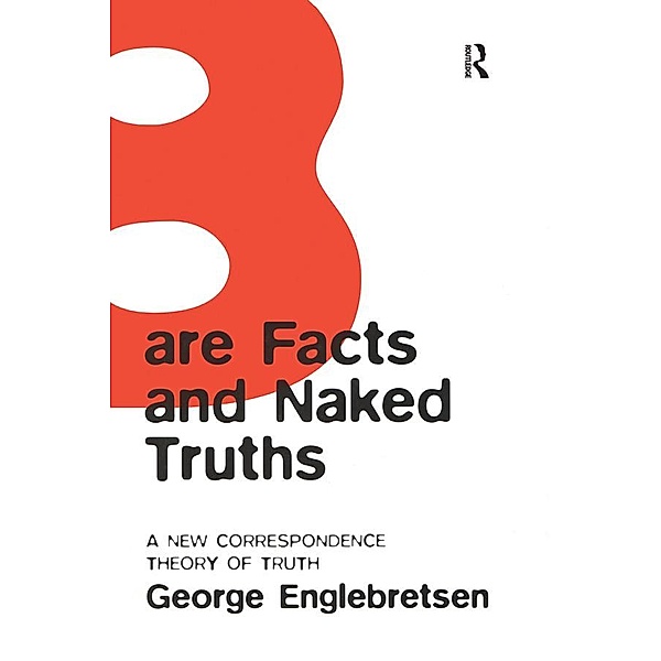 Bare Facts and Naked Truths, George Englebretsen