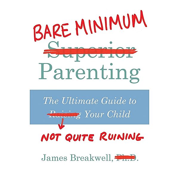 Bare Minimum Parenting, James Breakwell