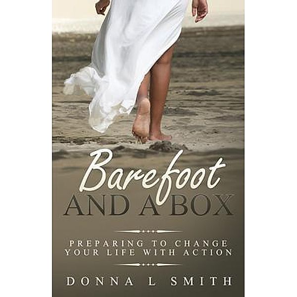 Barefoot and a Box, Donna Smith