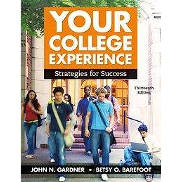 Barefoot, B: Your College Experience, Betsy Barefoot, John Gardner