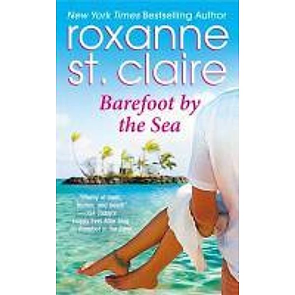 Barefoot by the Sea, Roxanne St Claire
