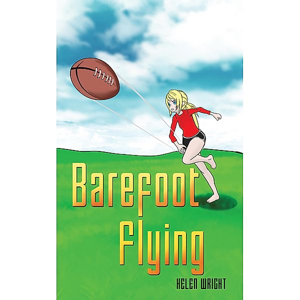 Barefoot Flying / Austin Macauley Publishers, Helen Wright