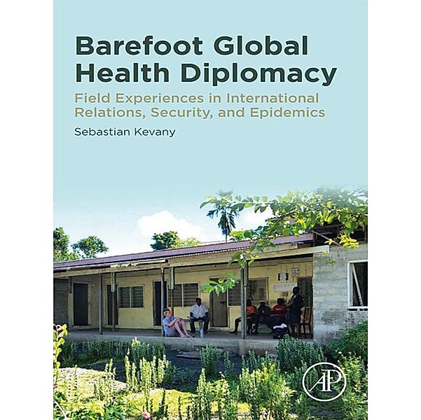 Barefoot Global Health Diplomacy, Sebastian Kevany