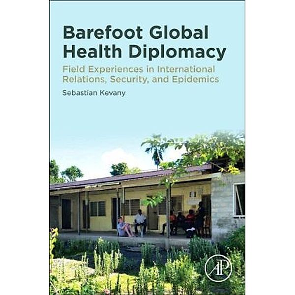 Barefoot Global Health Diplomacy, Sebastian Kevany