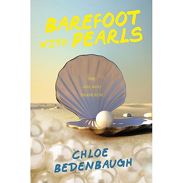 Barefoot with Pearls, Chloe Bedenbaugh