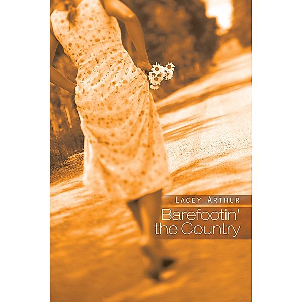 Barefootin' the Country, Lacey Arthur