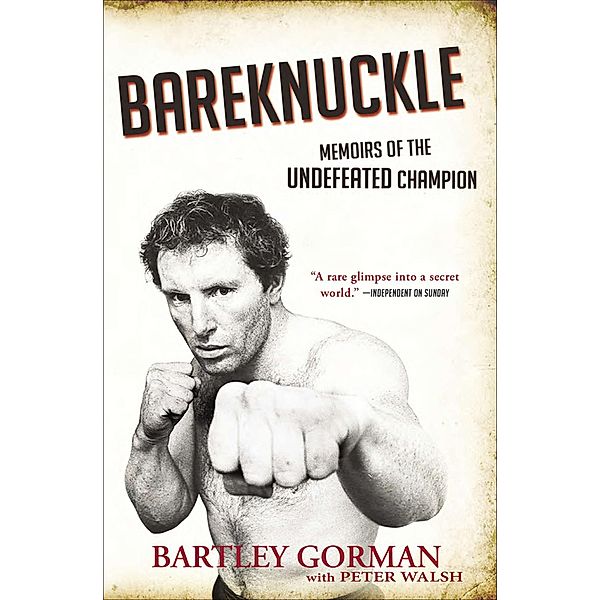 Bareknuckle, Bartley Gorman, Peter Walsh