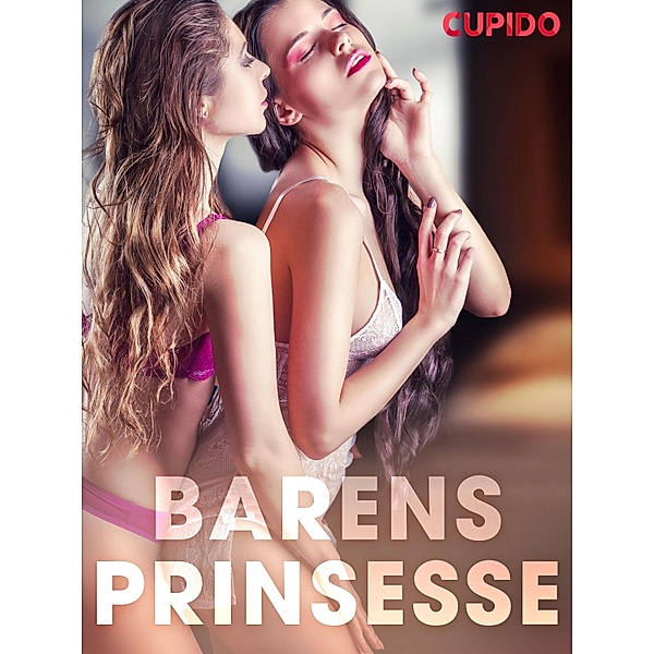 Barens prinsesse / Cupido Bd.80, Cupido