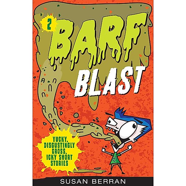 Barf Blast, Susan Berran