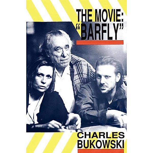 Barfly - The Movie, Charles Bukowski